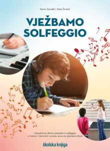 ZANOŠKI, ŽIVOTIĆ: VJEŽBAMO SOLFEGGIO